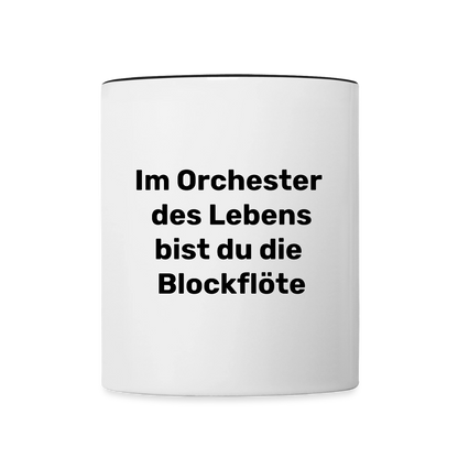 Tasse "Im Orchester des Lebens bist du die Blockflöte" - Weiß/Schwarz