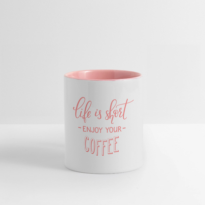 Tasse "life is short enjoy your coffee" - Weiß/Pink