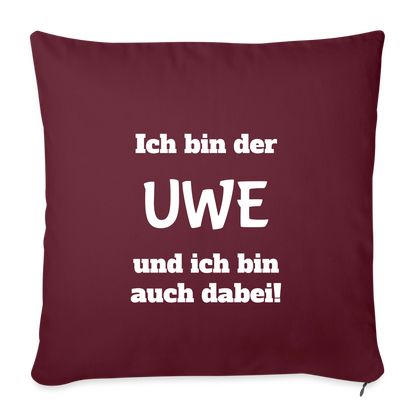Sofakissen "Ich bin der Uwe und ich bin auch dabei" - Burgunderrot