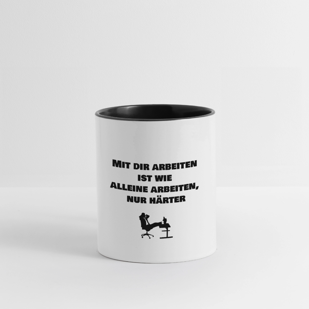 Tasse "Mit dir arbeiten  ist wie  alleine arbeiten, nur härter" - Weiß/Schwarz