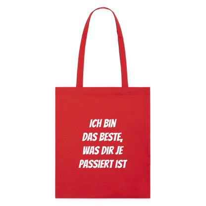Stoffbeutel "Ich bin das Beste, was dir je passiert ist" - Rot