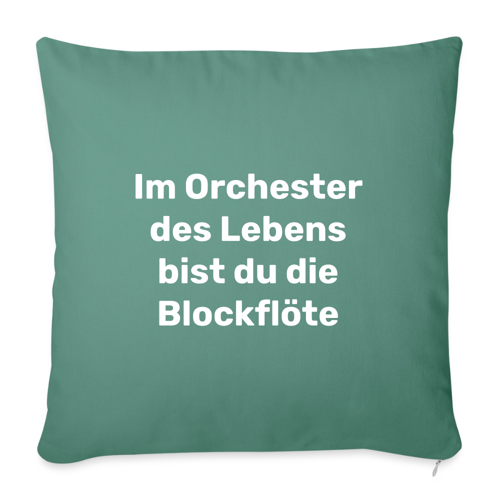 Sofakissen 44 x 44 cm "Im Orchester des Lebens bist du die Blockflöte" - Tanngrün