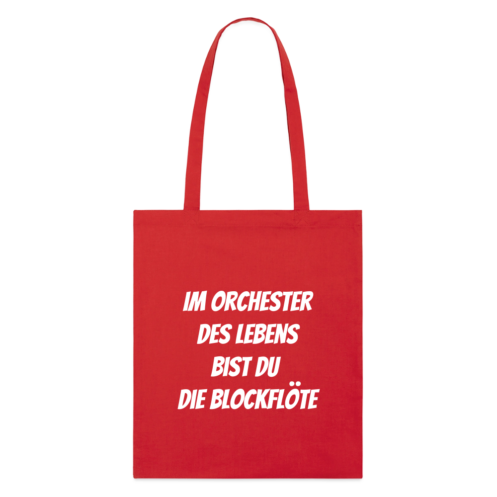 Stoffbeutel "Im Orchester des Lebens bist du die Blockflöte" - Rot