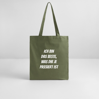Stoffbeutel "Ich bin das Beste, was dir je passiert ist" - Khaki