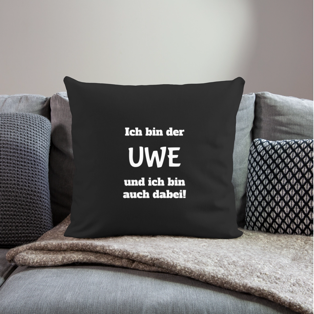 Sofakissen "Ich bin der Uwe und ich bin auch dabei" - Schwarz
