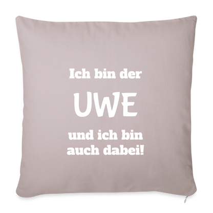 Sofakissen "Ich bin der Uwe und ich bin auch dabei" - helles Taupe