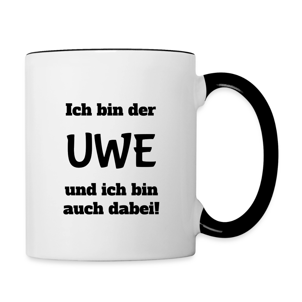 Tasse "Ich bin der Uwe und ich bin auch dabei!" - Weiß/Schwarz