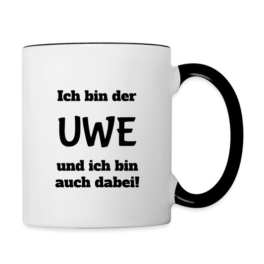 Tasse "Ich bin der Uwe und ich bin auch dabei!" - Weiß/Schwarz