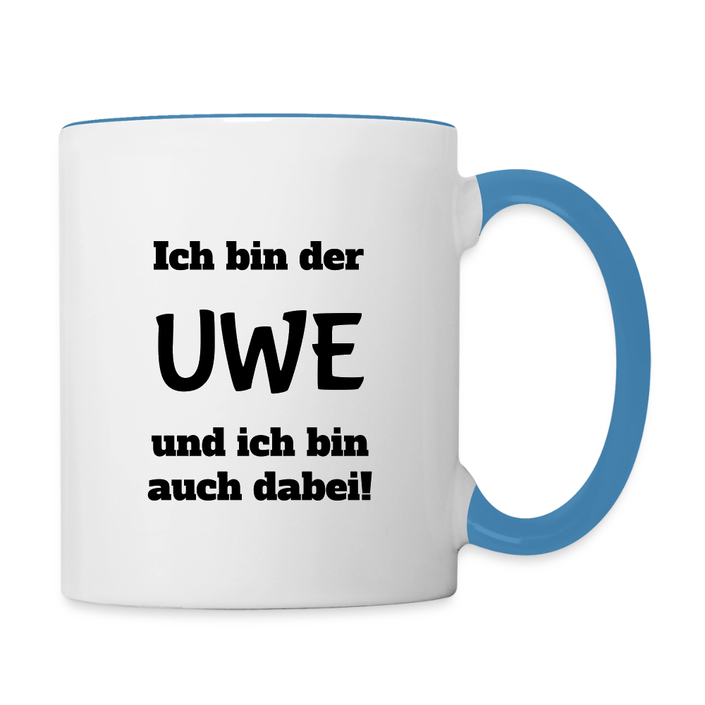 Tasse "Ich bin der Uwe und ich bin auch dabei!" - Weiß/Hellblau