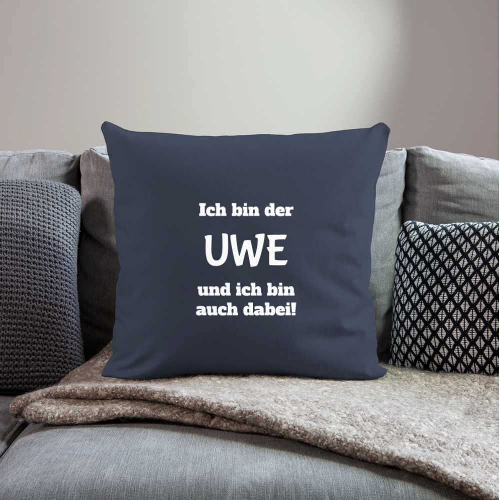 Sofakissen "Ich bin der Uwe und ich bin auch dabei" - Navy