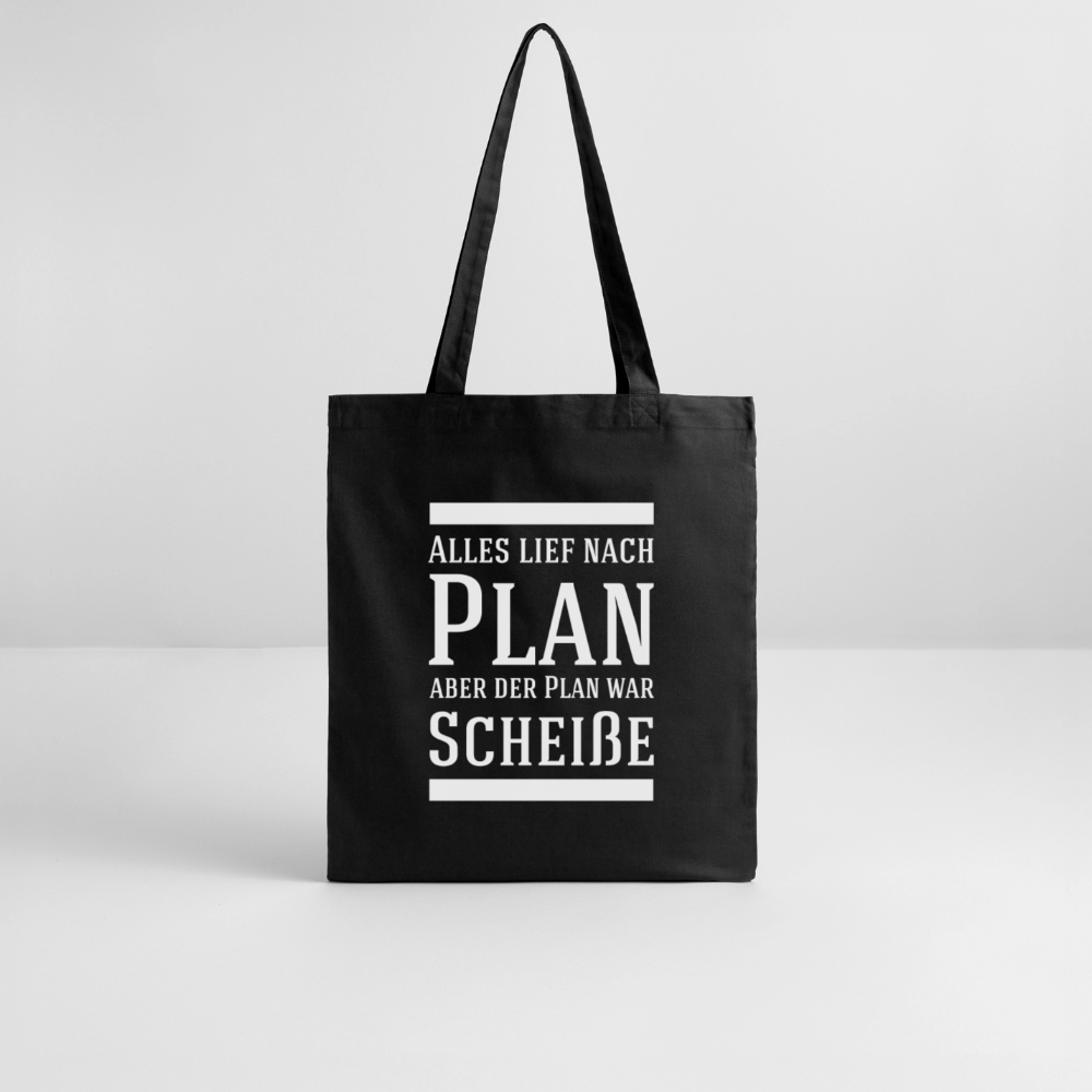 Stoffbeutel "Alles lief nach Plan aber der Plan war scheiße" - Schwarz