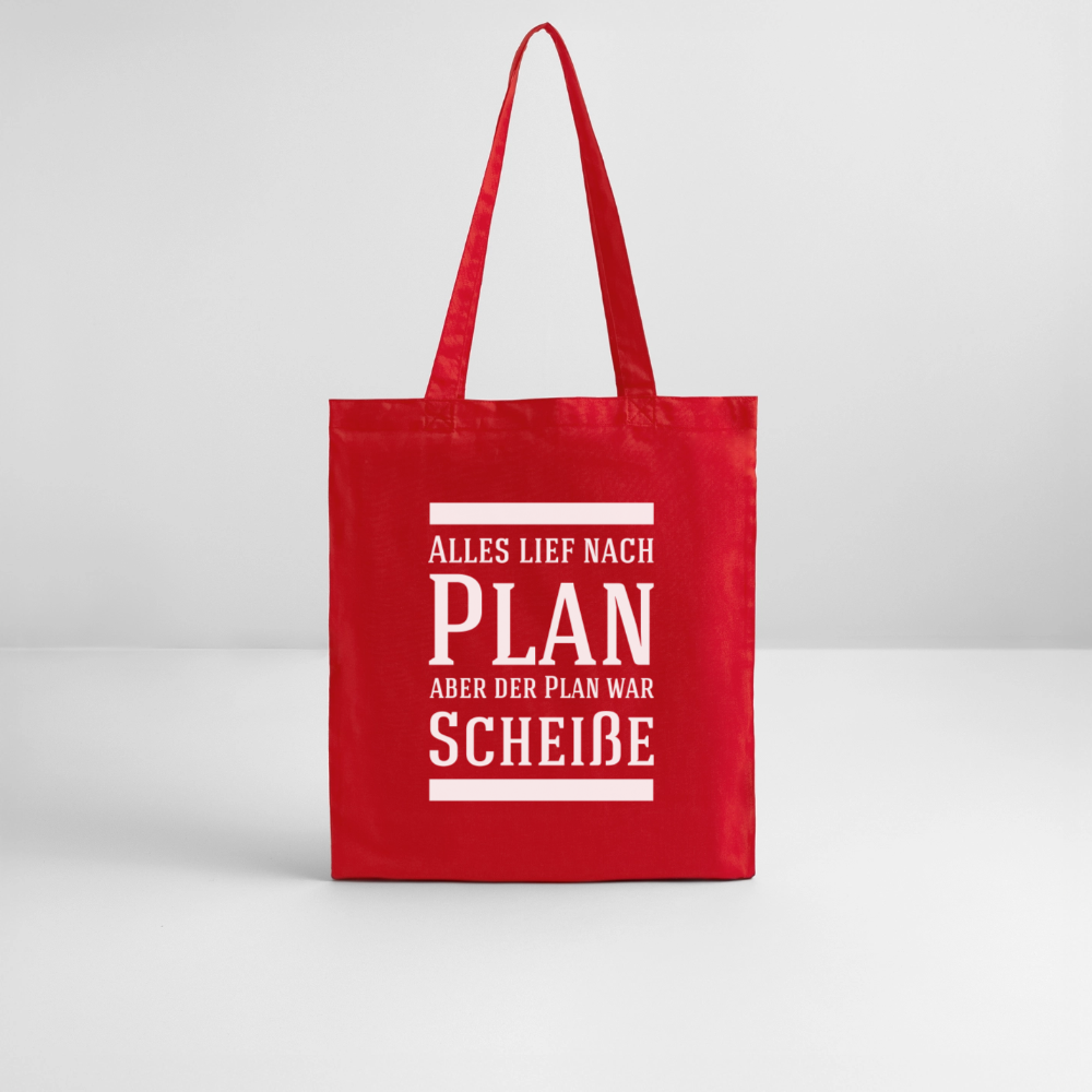 Stoffbeutel "Alles lief nach Plan aber der Plan war scheiße" - Rot