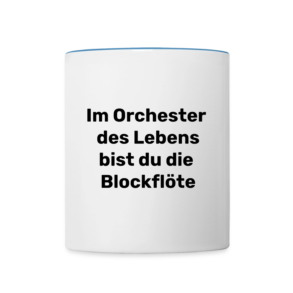 Tasse "Im Orchester des Lebens bist du die Blockflöte" - Weiß/Hellblau