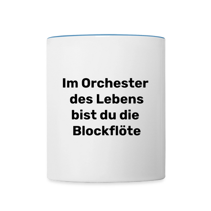 Tasse "Im Orchester des Lebens bist du die Blockflöte" - Weiß/Hellblau