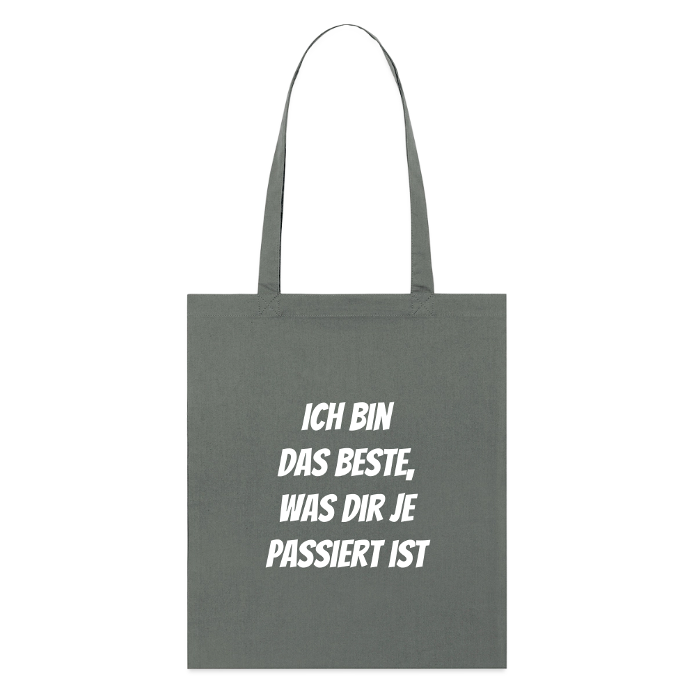 Stoffbeutel "Ich bin das Beste, was dir je passiert ist" - Anthrazit