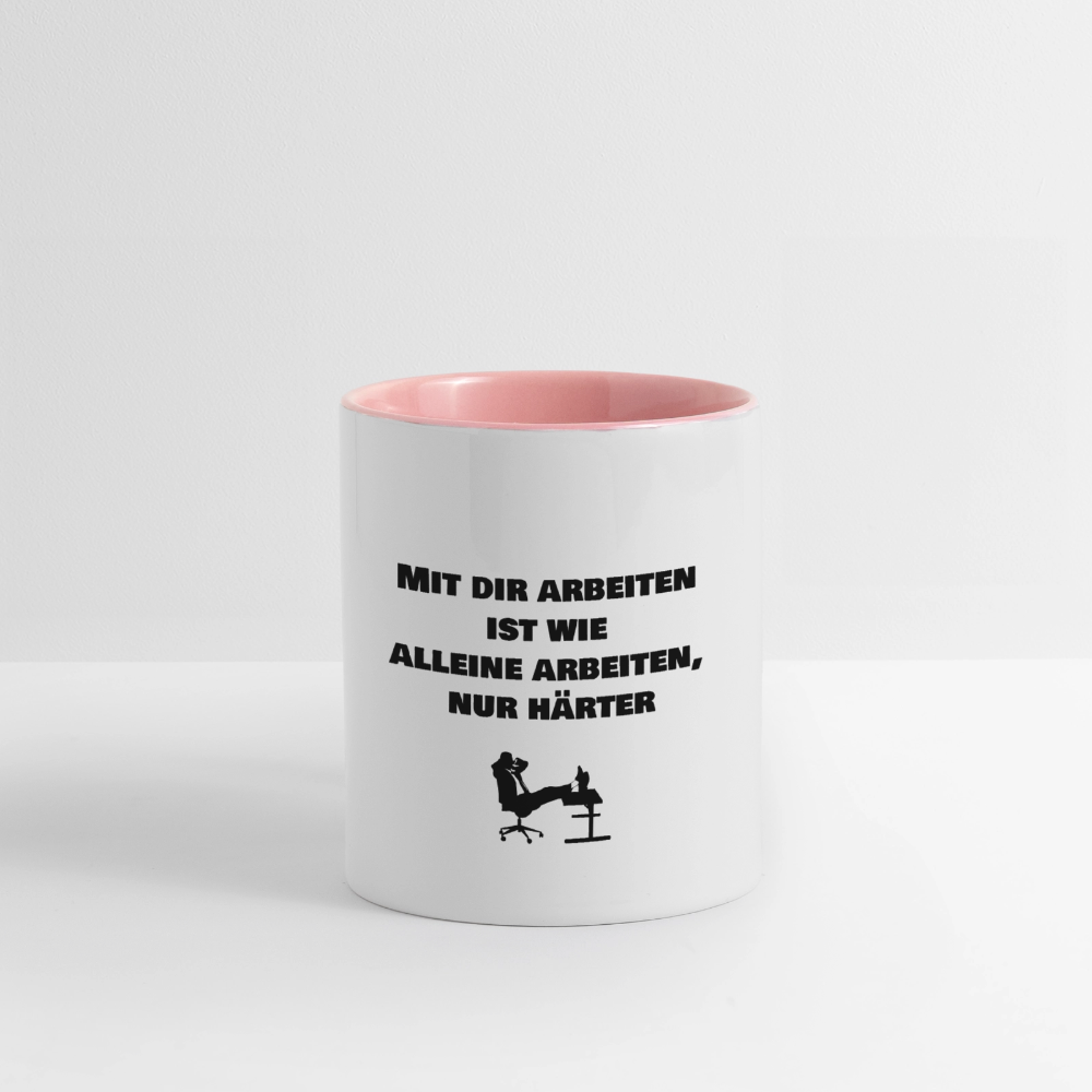 Tasse "Mit dir arbeiten  ist wie  alleine arbeiten, nur härter" - Weiß/Pink