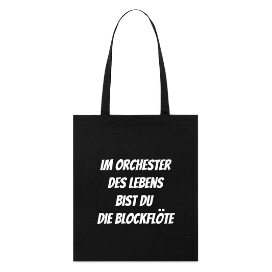 Stoffbeutel "Im Orchester des Lebens bist du die Blockflöte" - Schwarz