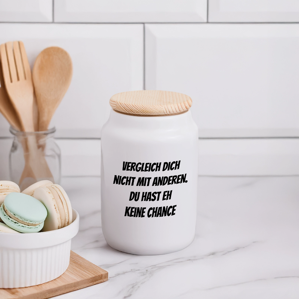 Dose mit Holzdeckel "Vergleich dich nicht mit anderen. Du hast eh keine Chance" - Weiß