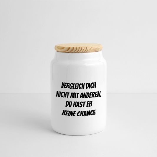 Dose mit Holzdeckel "Vergleich dich nicht mit anderen. Du hast eh keine Chance" - Weiß